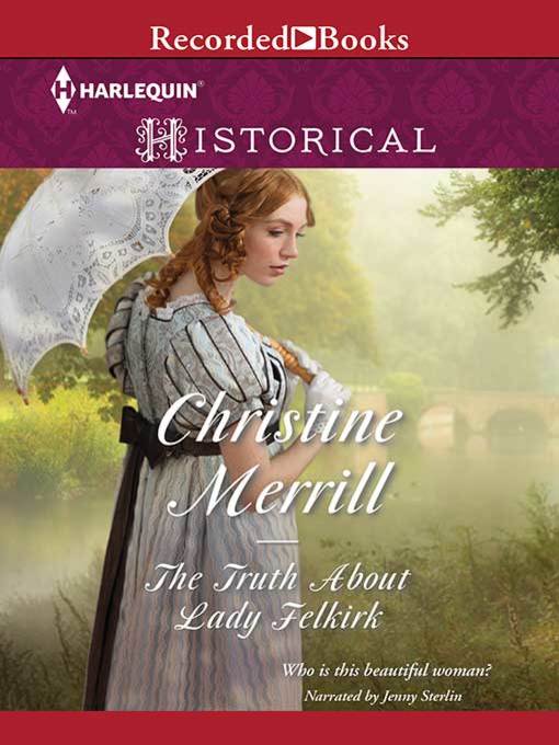 Title details for The Truth about Lady Felkirk by Christine Merrill - Available